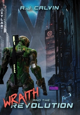 Wraith and the Revolution by Calvin, A. J.