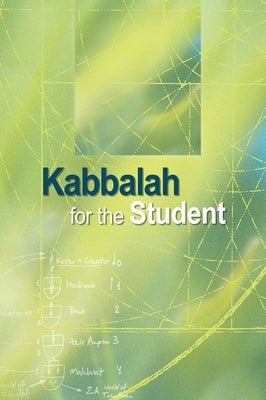 Kabbalah for the Student by Ashlag, Yehuda Leib
