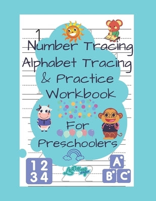 Number Tracing Alphabet Tracing & Practice Workbook for Preschoolers: 122 Practice Pages: Workbook for Preschool, Kindergarten, and Kids, Toddlers pen by Steve, Uncle
