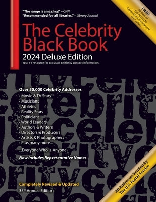 The Celebrity Black Book 2024 (Deluxe Edition): Over 50,000+ Verified Celebrity Addresses for Autographs, Fundraising, Celebrity Endorsements, Marketi by Contactanycelebrity Com