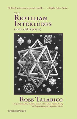 The Reptilian Interludes (and a Child's Prayer) by Talarico, Ross