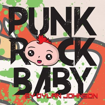 Punk Rock Baby by Johnson, Dylan