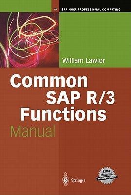Common SAP R/3 Functions Manual by Lawlor, William