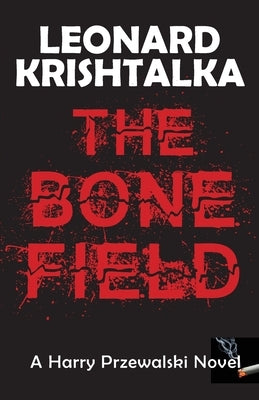 The Bone Field by Krishtalka, Leonard