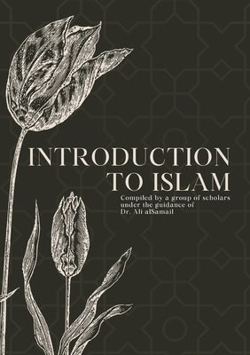 Introduction to Islam by Alsamail, Ali