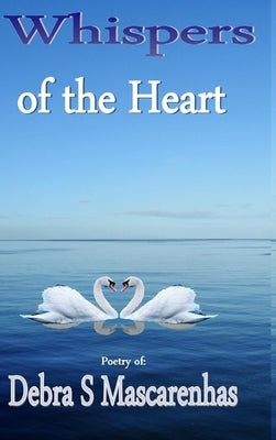 Whispers of the Heart by Mascarenhas, Debra S.