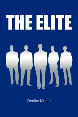 The Elite by Martin, Denise