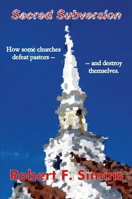 Sacred Subversion by Simms, Robert