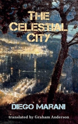 The Celestial City by Marani, Diego