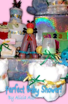 Perfect Baby Shower! by Alex, Alicia