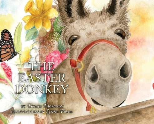 The Easter Donkey by Thornton, Donna
