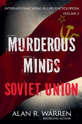 Murderous Minds Soviet Union by Warren, Alan R.