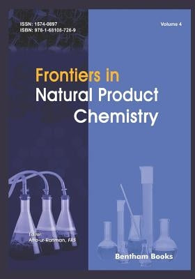 Frontiers in Natural Product Chemistry Volume 4 by Rahman, Atta -Ur-