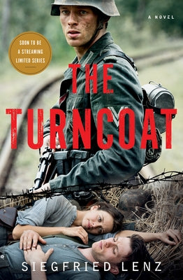 The Turncoat by Lenz, Siegfried
