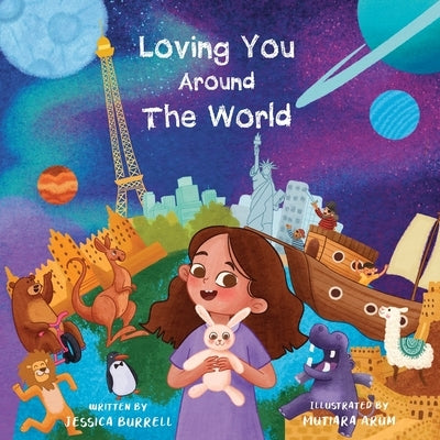 Loving You Around The World by Burrell, Jessica L.