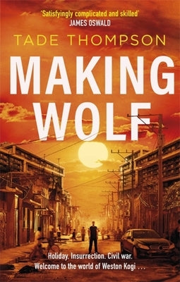 Making Wolf by Thompson, Tade