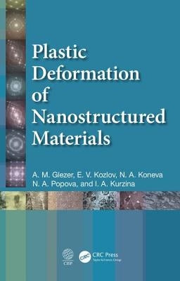 Plastic Deformation of Nanostructured Materials by Glezer, A. M.