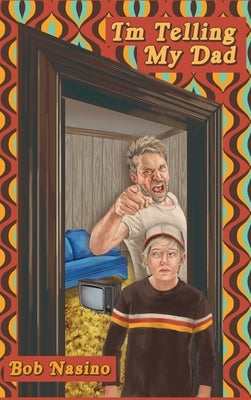 I'm Telling My Dad by Nasino, Bob