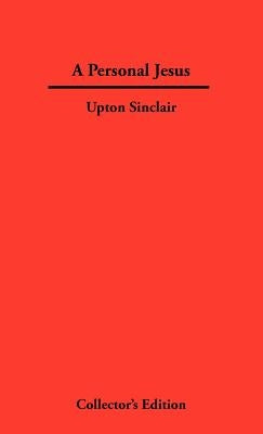 A Personal Jesus by Sinclair, Upton