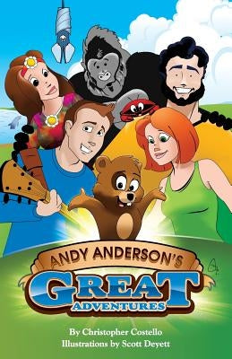 Andy Anderson's Great Adventures by Deyett, Scott
