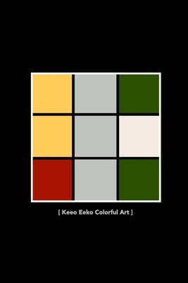 [ Keeo Eeko Colorful Art ]: [ A Great Gift for Fine Art Collectors and Architects! ] by Eeko, Keeo