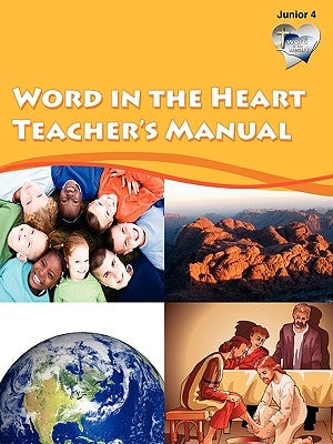 Word in Heart Teacher's Manual by Willis, Mike