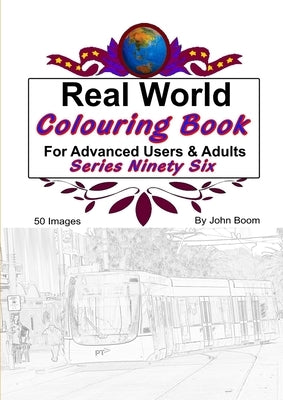 Real World Colouring Books Series 96 by Boom, John