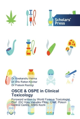 OSCE & OSPE in Clinical Toxicology by Verma, Vivekanshu