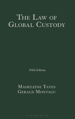 The Law of Global Custody by Yates, Madeleine