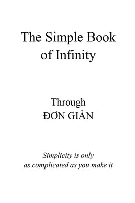 The Simple Book of Infinity: Simplicity is only as complicated as you make it by Berman, Dave