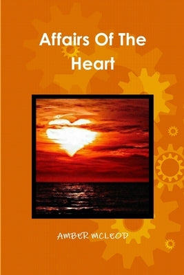Affairs Of The Heart by McLeod, Amber