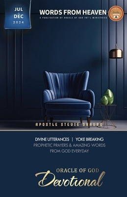 Oracle of God Devotional july - December 2024 by Okauru, Stevie