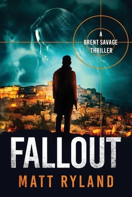 Fallout by Ryland, Matt