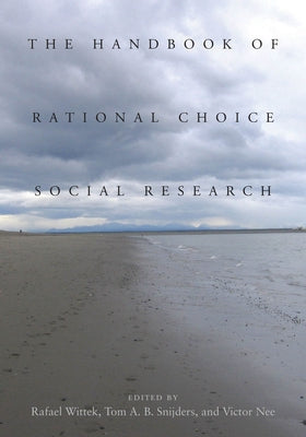 The Handbook of Rational Choice Social Research by Wittek, Rafael