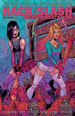 Hack/Slash: Resurrection Volume 1 by Howard, Tini