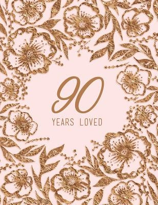 90 Years Loved by Peony Lane Publishing