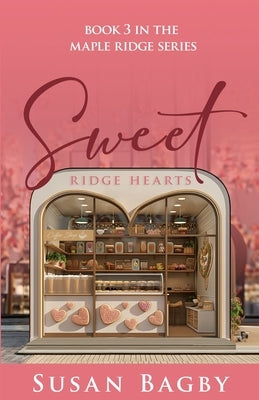Sweet Ridge Hearts by Bagby, Susan