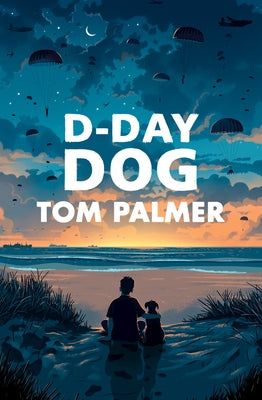 D-Day Dog by Palmer, Tom