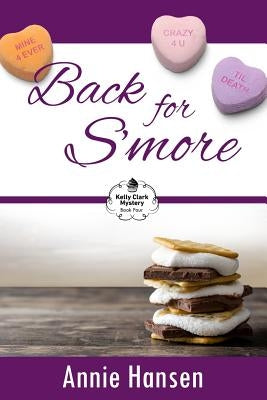 Back for S'more by Hansen, Annie