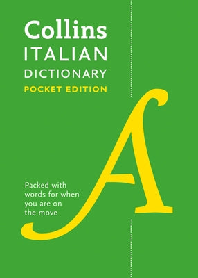 Italian Pocket Dictionary: The Perfect Portable Dictionary by Collins Dictionaries