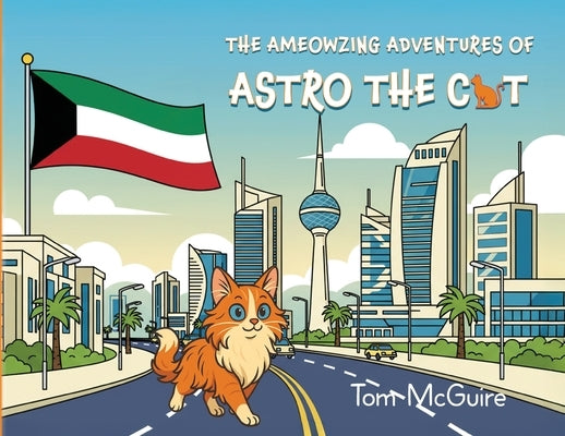 The Ameowzing Adventures of Astro the Cat by McGuire, Tom