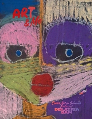 Art & Me by Sam, Delatria
