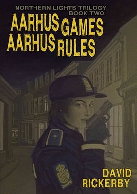 Aarhus Games Aarhus Rules by Rickerby, David