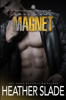 Code Name: Magnet by Slade, Heather