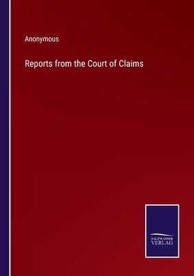Reports from the Court of Claims by Anonymous