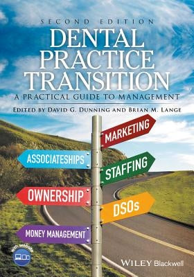 Dental Practice Transition 2e by Dunning, David G.
