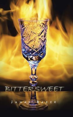 Bittersweet by Baker, Janay