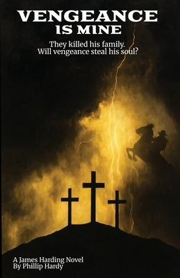 Vengeance Is Mine by Hardy, Phillip