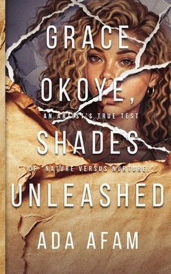 Grace Okoye Shades Unleashed by Afam