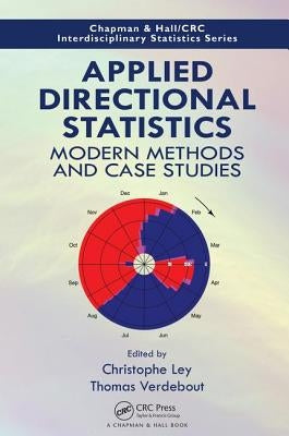 Applied Directional Statistics: Modern Methods and Case Studies by Ley, Christophe